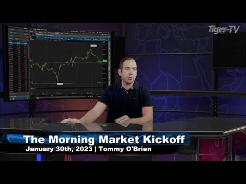 January 30pth, The Morning Market Kickoff with Tommy O'Brien on TFNN - 2023