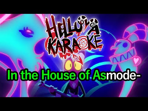 House of Asmodeus - Helluva Boss Karaoke