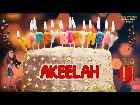 AKEELAH Happy Birthday Song | Happy Birthday Wishes | Happy Birthday To You | Happy Birthday AKEELAH