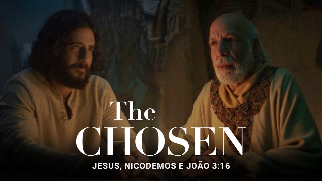 Jesus, Nicodemos e João 3:16 (Cena de The Chosen)