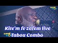 KITEM FE ZAFEM LIVE TABOU COMBO VS TROPICANA  BENTLEY CLUB BROOKLNY NEW YORK, NY 4/2/22