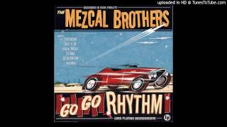 Mezcal Brothers - Foolin' Myself