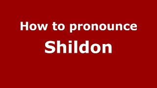 How to pronounce Shildon