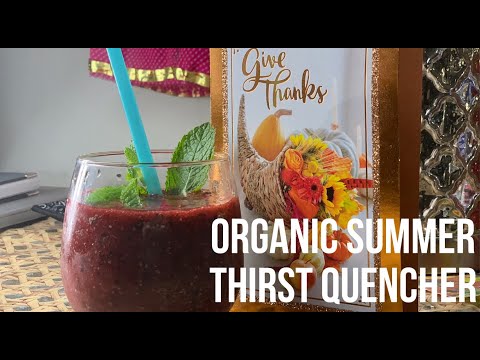 Organic Summer Thirst Quencher Smoothie | Aaja Khaja | Healthy and Delicious |