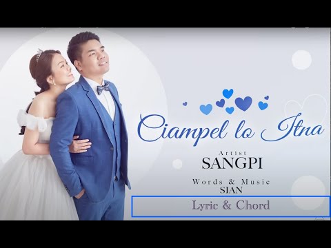 Sia Sangpi By (Ciam Pel Lo Itna Lyrics & Chords)