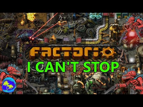 Factorio:  The Most Addictive Game I've Played