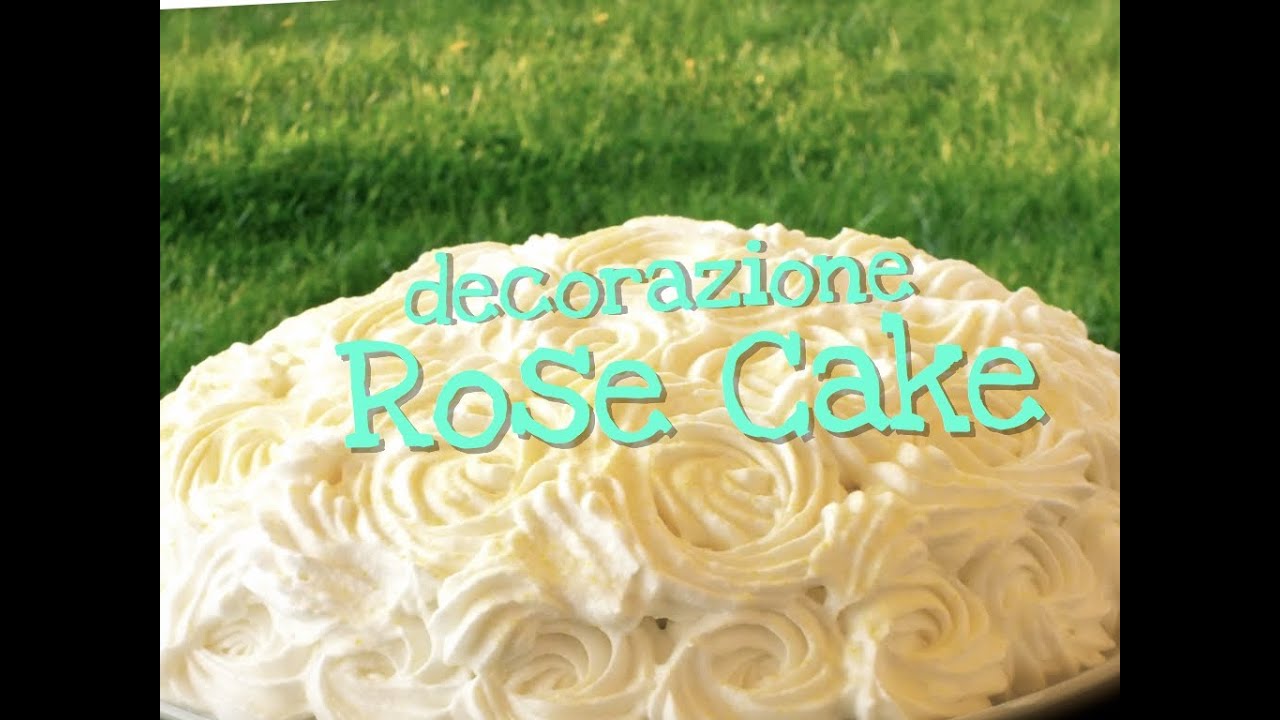 Decorazione a forma di Rose per le Torte ♥ VIDEORICETTA