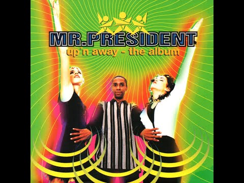 Mr. President Up'n Away - The Album 1995