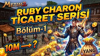 Ruby Charon'da Ticaret Yaparak Zengin Olabilir miyim? 💰 #1