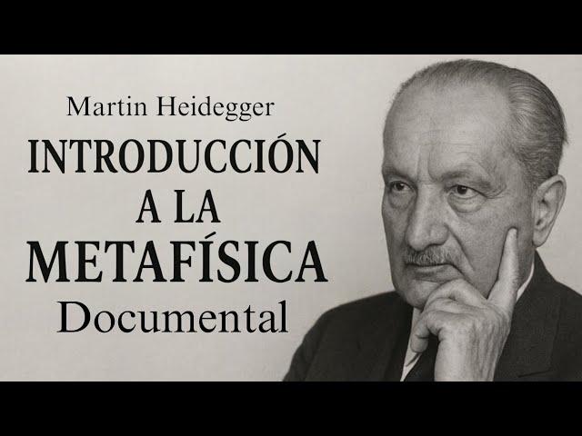 Vídeo relacionado con Introducción a la metafísica (fuera de colección)