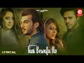 Tum Bewafa Ho Lyrical Payal Dev Stebin Ben Arjun Bijlani Nia Sharma Navjit Buttar Song