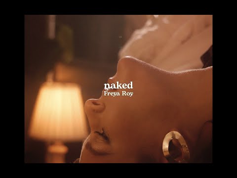 Freya Roy - Naked [Official Visualiser]