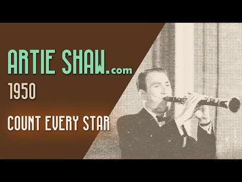 Artie Shaw - Count Every Star