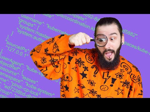 Kubernetes Security - Audit Logs | Who goes there?! How to log actions on your cluster