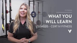 What will you learn in the SIS40215 - Certificate IV in Fitness