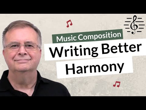 Writing Better Harmony - Music Composition