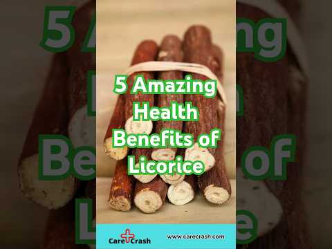 5 Amazing Health Benefits of Licorice You Didn't Know! | #carecrash