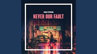 Never Our Fault