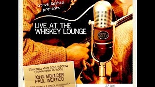 Live at the Whiskey Lounge -  John Moulder and Paul Wertico