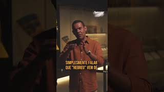 A Origem do Nome 'Hebreu'