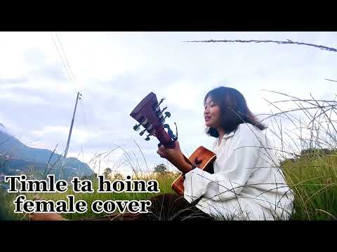 Timle ta hoina_Bachchu Kailash|| cover by Pampha chamling