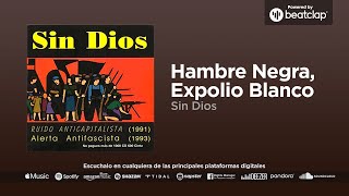 Music video thumbnail preview for Sin Dios - Hambre Negra, Expolio Blanco by Sin Dios