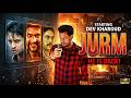 Jurm 2026 Full Movie Dev Kharoud Deep Dhillon New Punjabi Movie 2026 Latest Punjabi Film