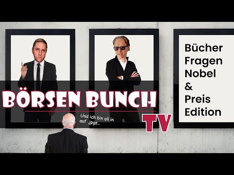 Börsen Bunch TV Nobelpreis Special: Inkl. China | Chiphersteller | Literaturempfehlungen | EM ETFs