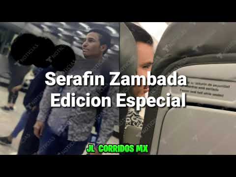 Serafin Zambada | Edicion Especial 2021