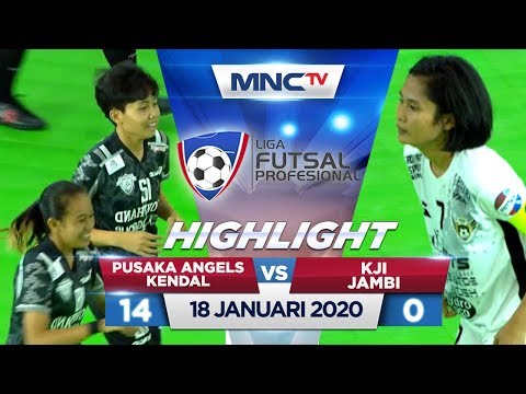 PUSAKA ANGELS KENDAL VS KJI JAMBI (FT: 14-0) - Highlights Liga Futsal Profesional 2020