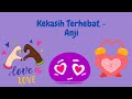 Kekasih Terhebat Anji