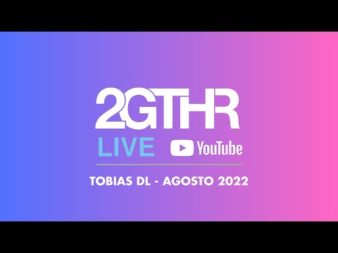 2GTHR - Tobias DL (Agosto 2022) closing a Sound Process