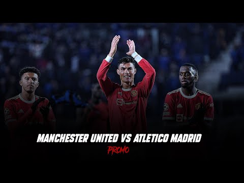 Manchester United vs Atletico Madrid Promo