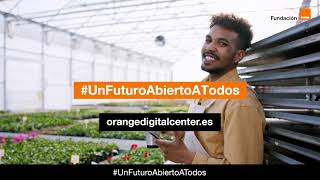 Orange Digital Center es #UnFuturoAbiertoATodos anuncio