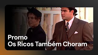 Promo Os Ricos Também Choram | +SBT