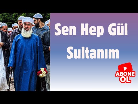 Sen Hep Gül Sultan Seyyid Mübarek El Hüseyni KS