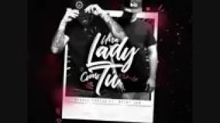Una Lady Como Tú Remix - MTZ Manuel Turizo ft. Nicky Jam (LetraEnDescripcion)