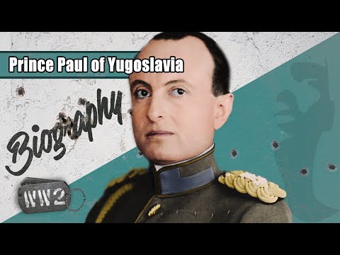 Prince Paul of Yugoslavia - Victim of Circumstance? - WW2 Biography Special