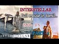 Interstellar (2014) movie tamil | Interstellar tamil dubbed | Part-1 | | Explanation | vel talks