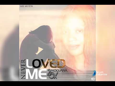 Moguana Twenty_five X-never loved me{Audio}
