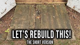 Rotted Shed Ramp and Frame REBUILD | The Short Version