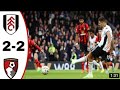 Fulham vs Bournemouth 2-2 Highlights EPL