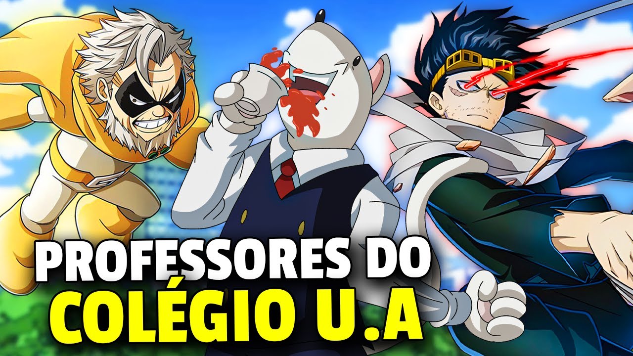 ALL U.A TEACHERS EXPLAINED – FROM WEAKEST TO STRONGEST | My Hero Academia