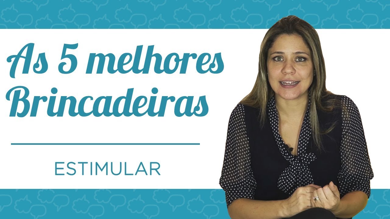 As 5 melhores BRINCADEIRAS para ESTIMULAR e deixar a CRIANÇA FELIZ!