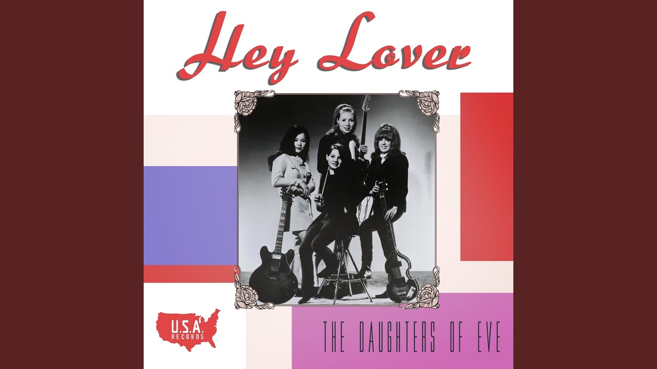 The Daughters of Eve - Hey Lover