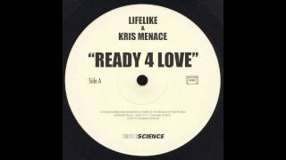 Lifelike & Kris Menace - Ready 4 Love video