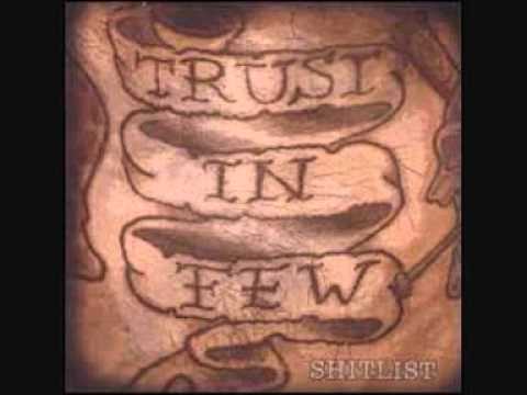 Trust In Few - You're A Piece Of Shit