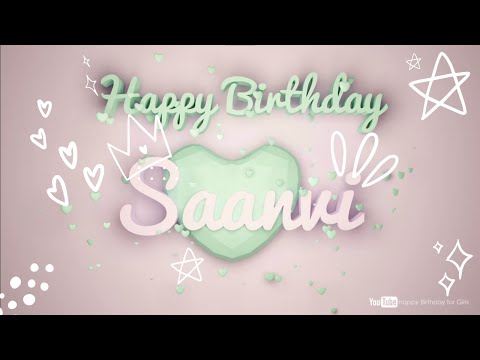 Saanvi #birthday #special #video #Saanvi #wishes Happy birthday song - Happy birthday to you