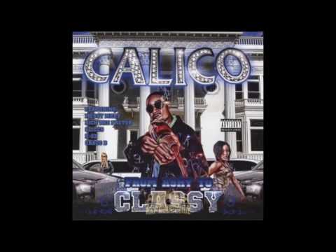 Calico - Rocket In The Head (Featuring: Rich The Factor) - From Ashy to Classy