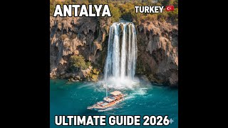 Antalya, Turkey 🇹🇷 The ULTIMATE Travel Guide 2026 25 Best Things To Do & Hidden Gems
